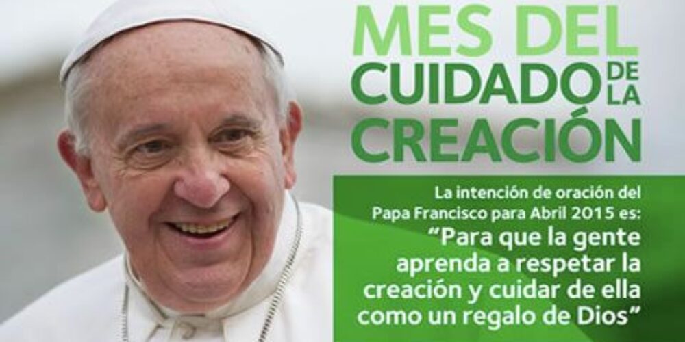 En el día de la Tierra por la Creación, los más pobres y las futuras generaciones