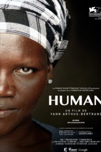 Human. El rostro de la humanidad. Un viaje imprescindible
