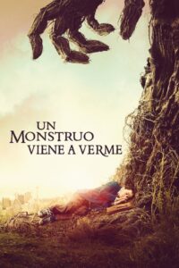 Un monstruo viene a verme