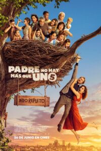Padre no hay más que uno 5: nido repleto